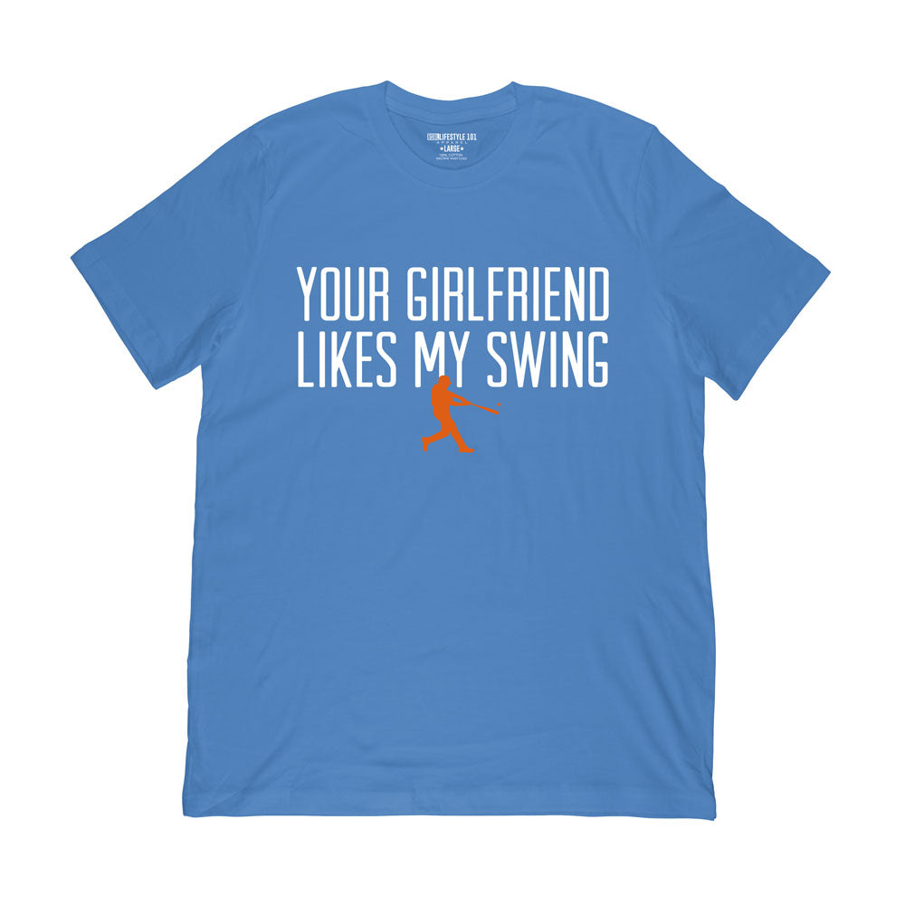 Baseball Lifestyle Baseballism Your Girlfriend Likes My Swing Tee